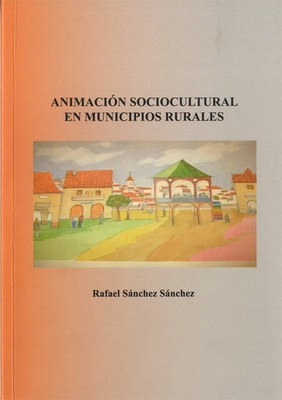 La Diputación de Zaragoza edita un libro sobre cómo fomentar la animación sociocultural en las localidades del medio rural