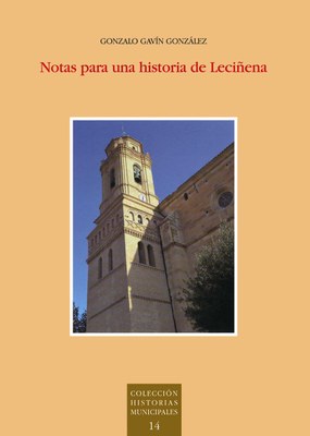 La Institución Fernando el Católico de la Diputación de Zaragoza edita un libro sobre la historia de Leciñena