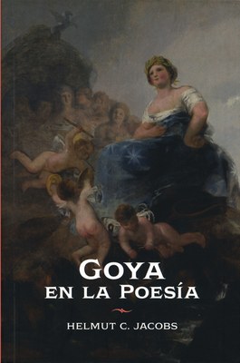 La Institución Fernando el Católico de la DPZ publica un libro sobre la presencia de Goya en la poesía